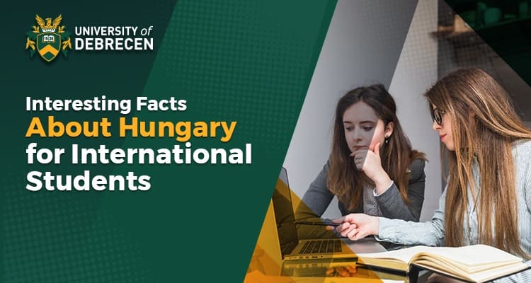 Interesting Facts About Hungary for International Students